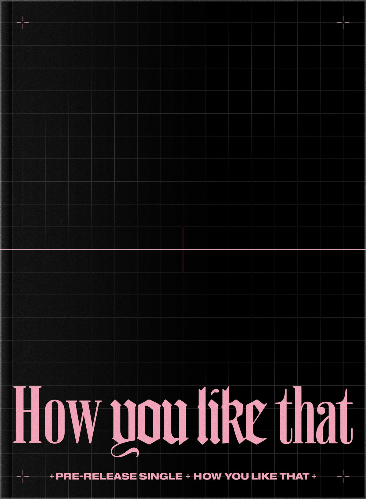 BLACKPINK Single Album 'How You Like That'