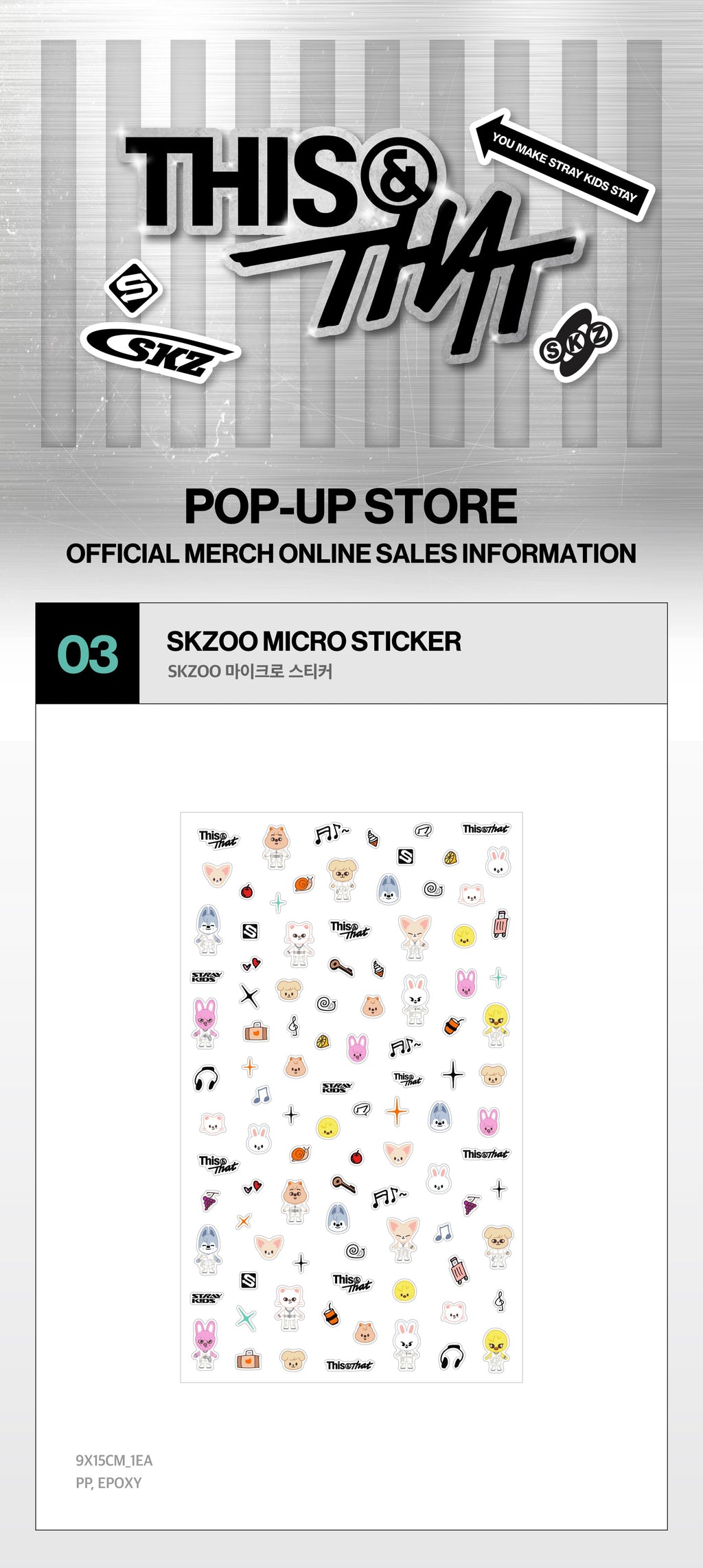 [PREORDER] STRAY KIDS ‘THIS & THAT’ POP-UP STORE OFFICIAL MD – SKZOO MICRO STICKER