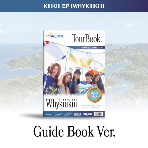 KiiiKiii EP 'WhyKiiiKiii' (GUIDE BOOK Ver. / AMENITIES Ver. / SUMMER ISSUE Ver.)
